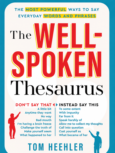 The Well-Spoken Thesaurus